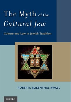 The Myth of the Cultural Jew (eBook, PDF) - Rosenthal Kwall, Roberta