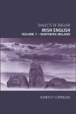 Irish English, volume 1 - Northern Ireland (eBook, PDF) Irish English, volume 1 - Northern Ireland (eBook, PDF)