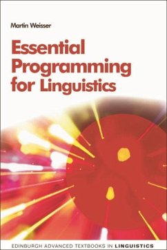 Essential Programming for Linguistics (eBook, PDF) - Weisser, Martin