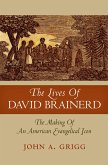 The Lives of David Brainerd (eBook, ePUB)