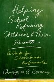 Helping School Refusing Children and Their Parents (eBook, ePUB)