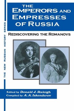 The Emperors and Empresses of Russia (eBook, ePUB) - Raleigh, Donald J.; Iskenderov, A. A.