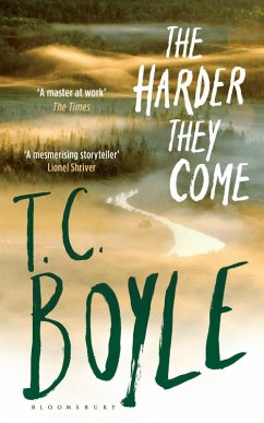 The Harder They Come (eBook, ePUB) - Boyle, T. C.