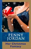 Her Christmas Fantasy (Penny Jordan Collection) (Mills & Boon Modern) (eBook, ePUB)