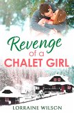 Revenge of a Chalet Girl (eBook, ePUB)