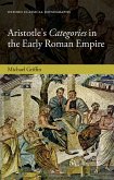 Aristotle's Categories in the Early Roman Empire (eBook, PDF)