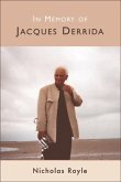 In Memory of Jacques Derrida (eBook, PDF) In Memory of Jacques Derrida (eBook, PDF)