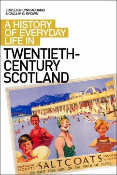 History of Everyday Life in Twentieth-Century Scotland (eBook, PDF)