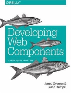 Developing Web Components (eBook, PDF) - Overson, Jarrod