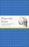 Pliny the Elder: The Natural History Book VII (with Book VIII 1-34) (eBook, ePUB)