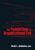 The Foundations of Organizational Evil (eBook, ePUB)