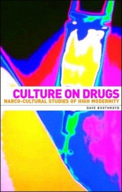 Culture on drugs (eBook, ePUB) - Boothroyd, Dave