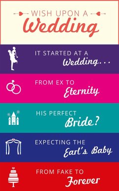 Wish Upon a Wedding: It Started at a Wedding... / From Ex to Eternity / His Perfect Bride? / Expecting the Earl's Baby / From Fake to Forever (eBook, ePUB) - Hardy, Kate; Cantrell, Kat; Heaton, Louisa; Gilmore, Jessica