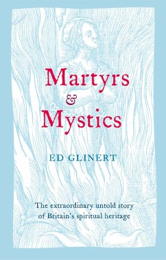 Cover Martyrs and Mystics (eBook, ePUB)