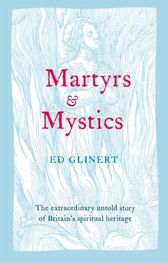 Martyrs and Mystics (eBook, ePUB) - Glinert, Ed