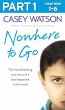 Nowhere to Go: Part 1 of 3 (eBook, ePUB) - Bild 1