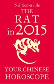The Rat in 2015: Your Chinese Horoscope (eBook, ePUB)
