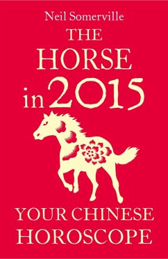 Cover The Horse in 2015: Your Chinese Horoscope (eBook, ePUB)