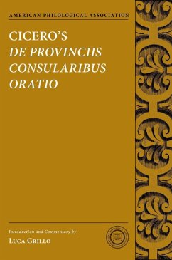 Cicero's De Provinciis Consularibus Oratio (eBook, ePUB) - Grillo, Luca