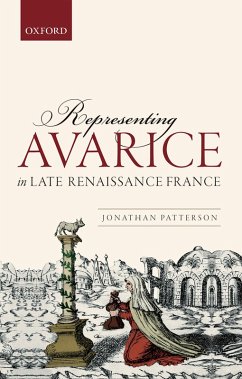 Cover Representing Avarice in Late Renaissance France (eBook, PDF)