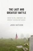 The Last and Greatest Battle (eBook, ePUB)