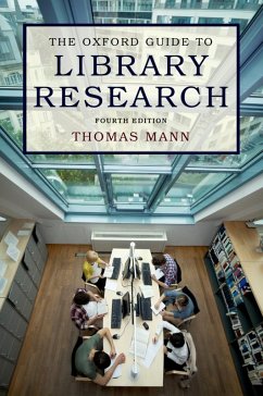 The Oxford Guide to Library Research (eBook, ePUB) - Mann, Thomas