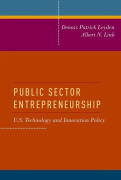 Public Sector Entrepreneurship (eBook, ePUB) - Leyden, Dennis Patrick; Link, Albert N.