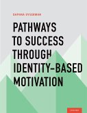 Pathways To Success Through Identity-based Motivation (eBook, PDF)