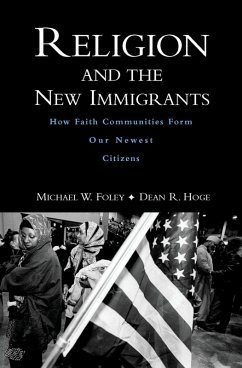 Religion and the New Immigrants (eBook, ePUB) - Foley, Michael W.; Hoge, Dean R.