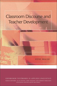 Classroom Discourse and Teacher Development (eBook, PDF) - Walsh, Steve