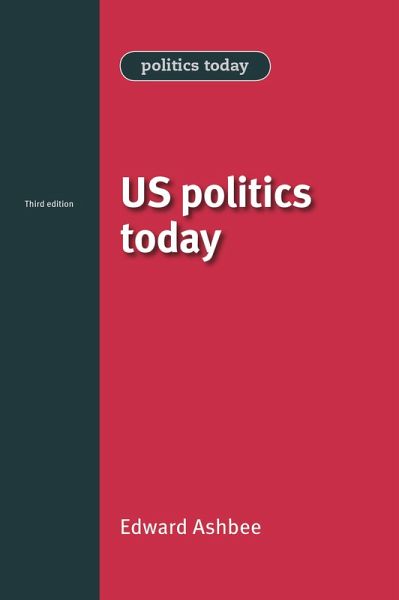 US politics today (eBook, ePUB) US politics today (eBook, ePUB)