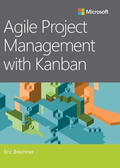 Agile Project Management with Kanban (eBook, ePUB) - Brechner, Eric
