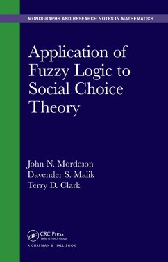 Application of Fuzzy Logic to Social Choice Theory (eBook, PDF) - Mordeson, John N.; Malik, Davender S.; Clark, Terry D.