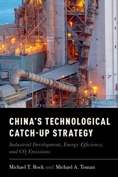 China's Technological Catch-Up Strategy (eBook, ePUB) - Rock, Michael T.; Toman, Michael