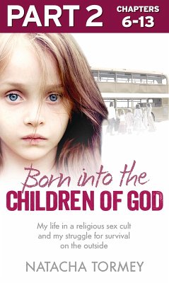Born into the Children of God: Part 2 of 3 (eBook, ePUB) - Tormey, Natacha