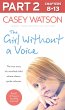 The Girl Without a Voice: Part 2 of 3... - Bild 1