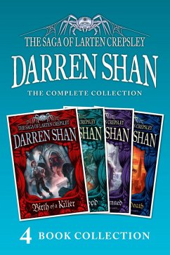 The Saga of Larten Crepsley 1-4 (Birth of a Killer; Ocean of Blood; Palace of the Damned; Brothers to the Death) (eBook, ePUB) - Shan, Darren