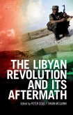 The Libyan Revolution and its Aftermath (eBook, ePUB)