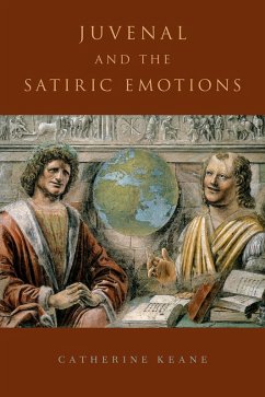 Juvenal and the Satiric Emotions (eBook, ePUB) - Keane, Catherine