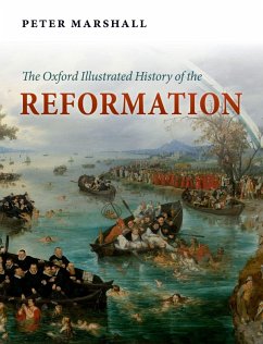 The Oxford Illustrated History of the Reformation (eBook, ePUB)