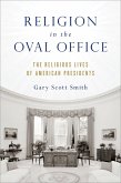 Religion in the Oval Office (eBook, PDF)