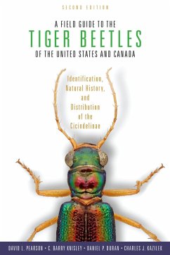 A Field Guide to the Tiger Beetles of the United States and Canada (eBook, PDF) - Pearson, David L.; Knisley, C. Barry; Duran, Daniel P.; Kazilek, Charles J.