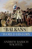 The Balkans in World History (eBook, ePUB)