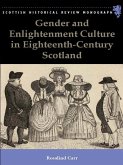 Gender and Enlightenment Culture in Eighteenth-Century Scotland (eBook, PDF)