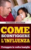 Come Sconfiggere L'influenza (eBook, ePUB)