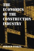 The Economics of the Construction Industry (eBook, ePUB)