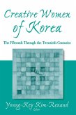 Creative Women of Korea: The Fifteenth Through the Twentieth Centuries (eBook, ePUB)