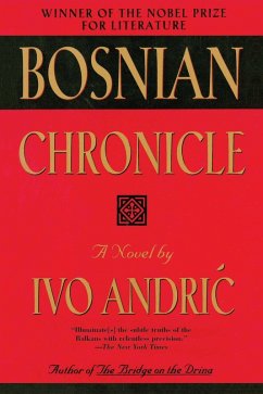 Bosnian Chronicle (eBook, ePUB) - Andric, Ivo