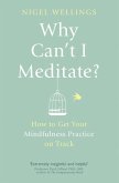 Why Can't I Meditate? (eBook, ePUB)