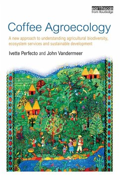 Coffee Agroecology (eBook, ePUB) - Perfecto, Ivette; Vandermeer, John
